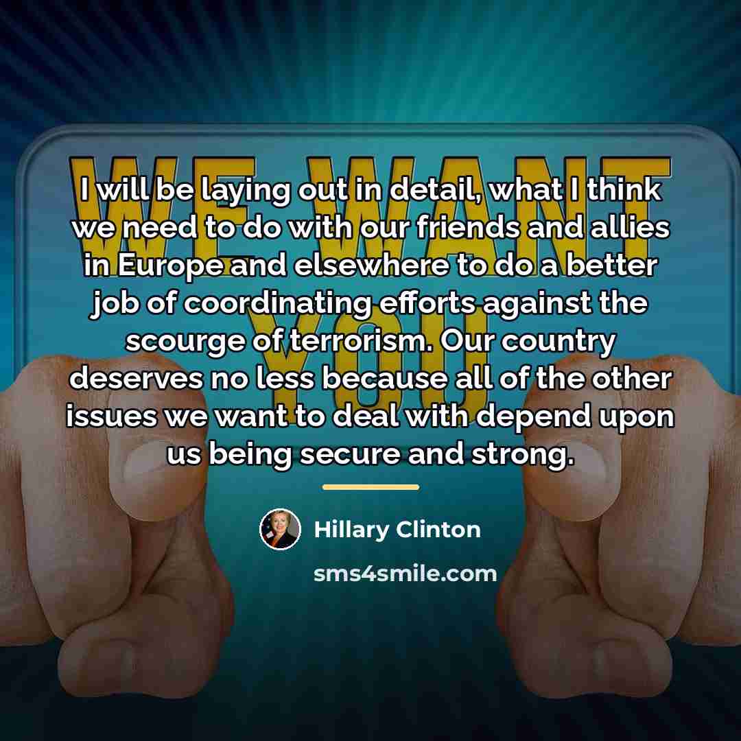 “I will be laying out in detail, what I think…” quote by Hillary Clinton