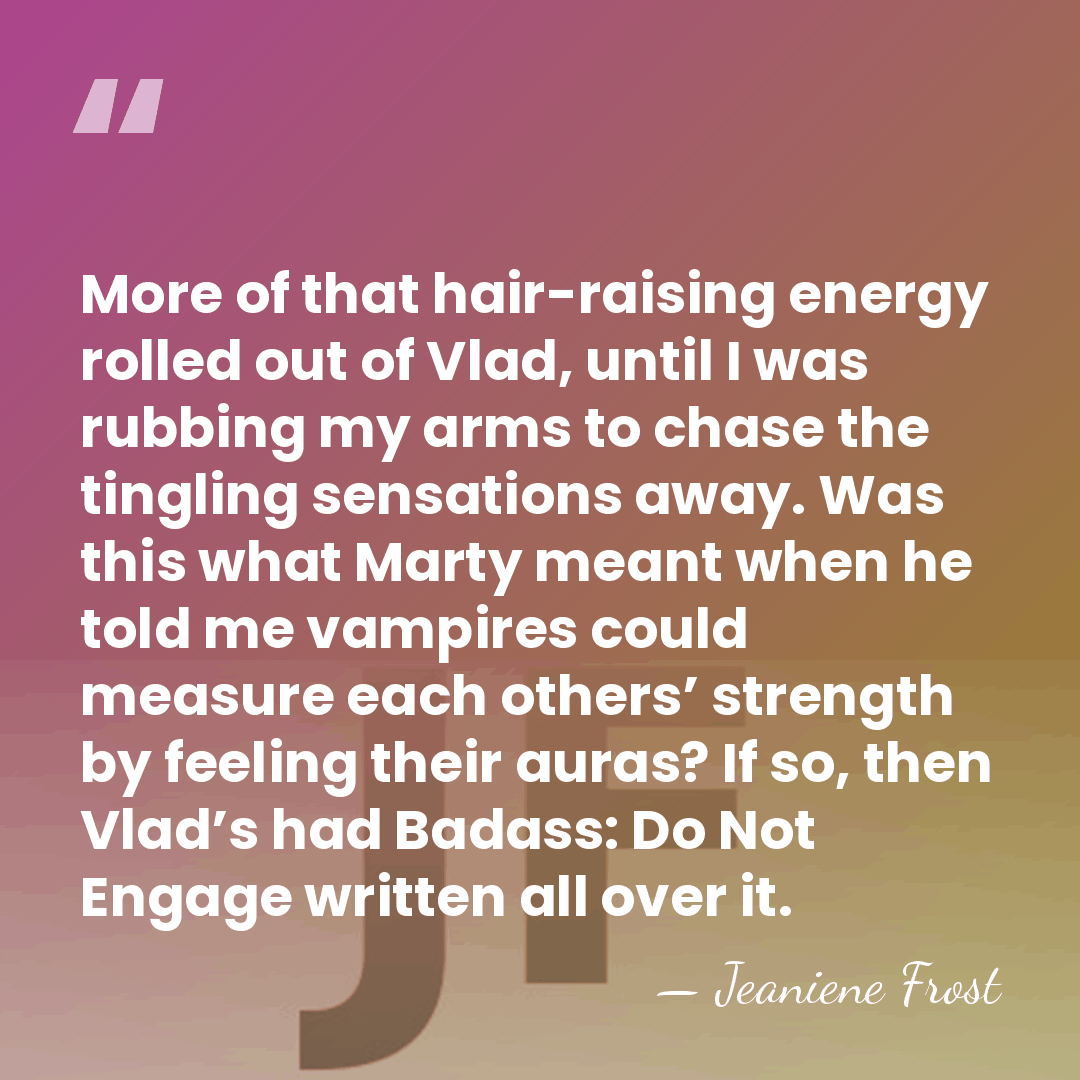 More of that hair-raising energy rolled out of Vlad, until I was&hellip; - Jeaniene Frost