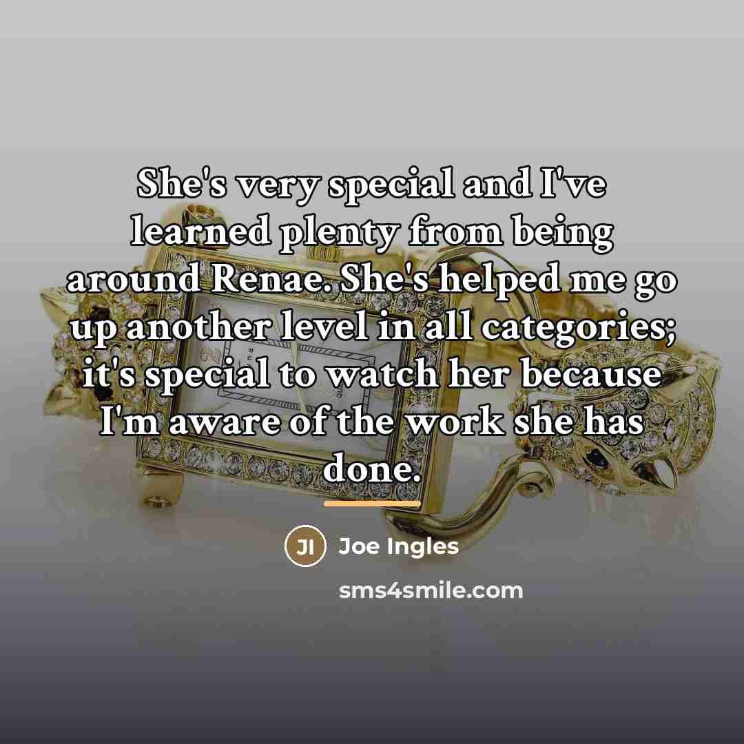 “She's very special and I've learned plenty from being around…” quote by Joe Ingles