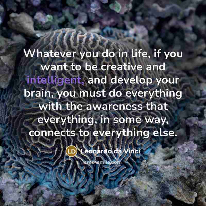 “Whatever you do in life, if you want to be…” quote by Leonardo da Vinci