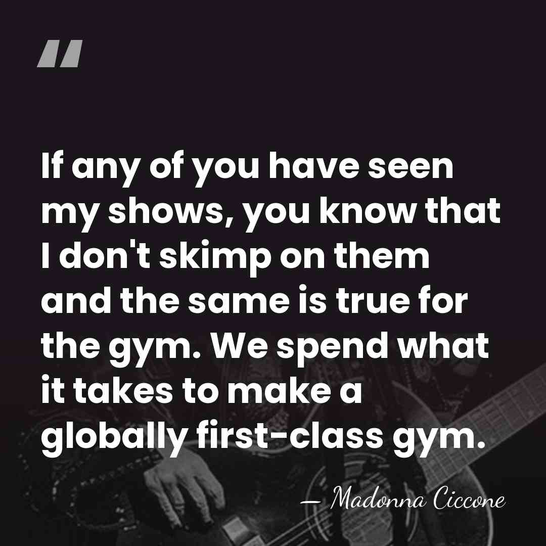 If any of you have seen my shows, you know that I&hellip; - Madonna Ciccone
