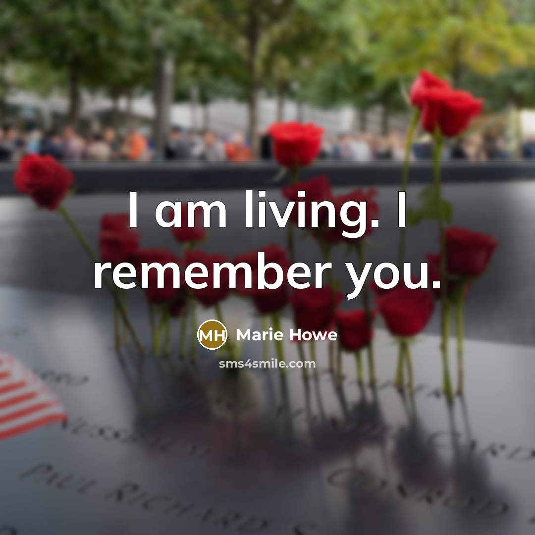 “I am living. I remember you.…” quote by Marie Howe