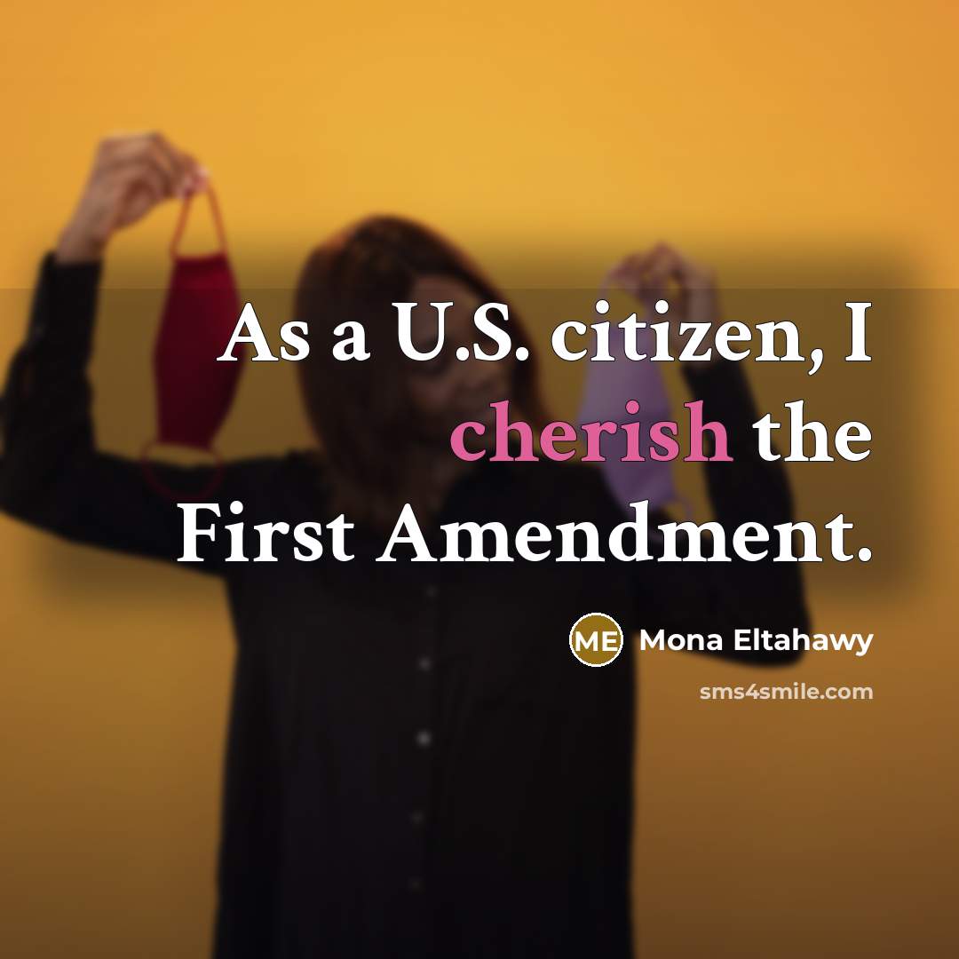 “As a U.S. citizen, I cherish the First Amendment.…” quote by Mona Eltahawy