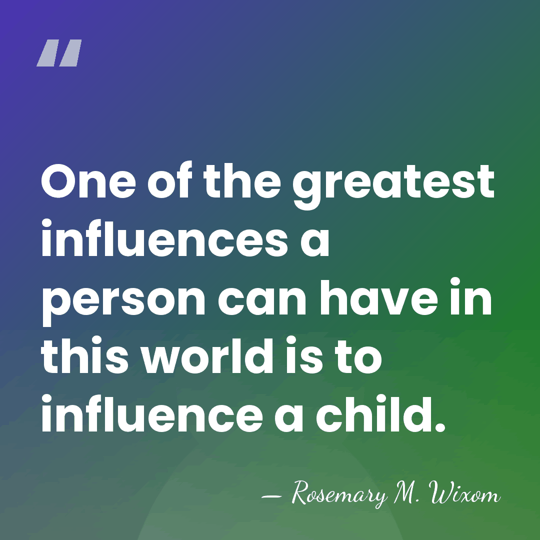 One of the greatest influences a person can have in this world&hellip; - Rosemary M. Wixom