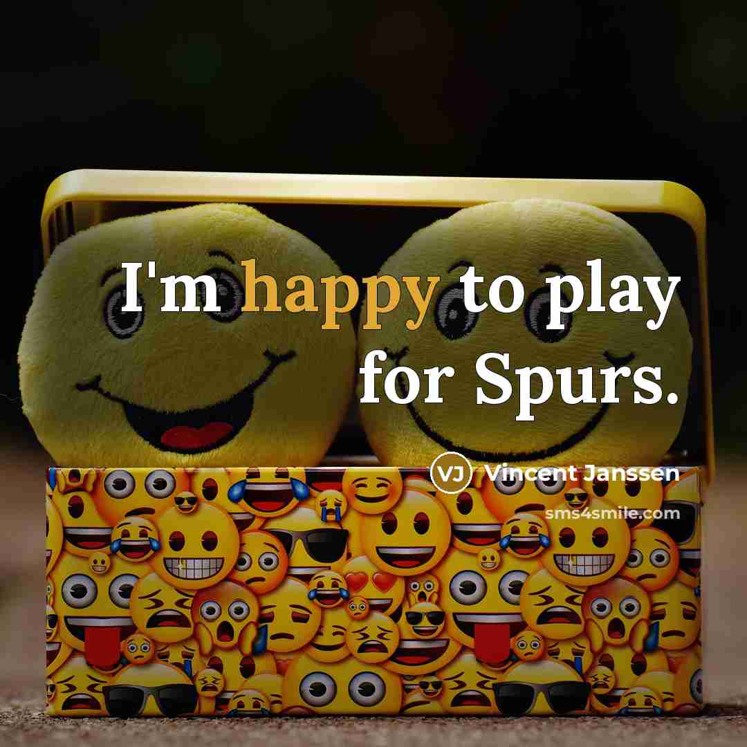 “I'm happy to play for Spurs.…” quote by Vincent Janssen