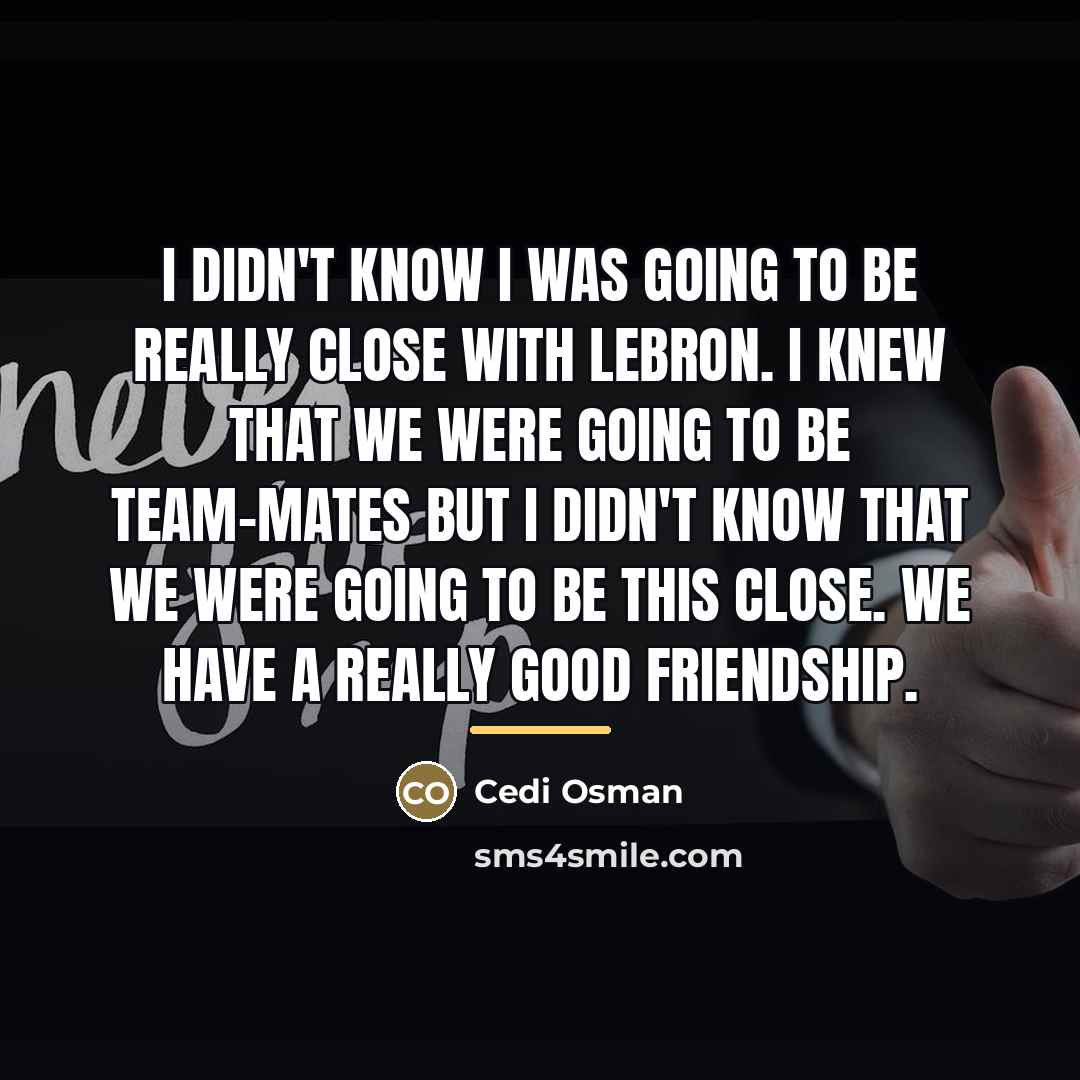 “I didn't know I was going to be really close…” quote by Cedi Osman