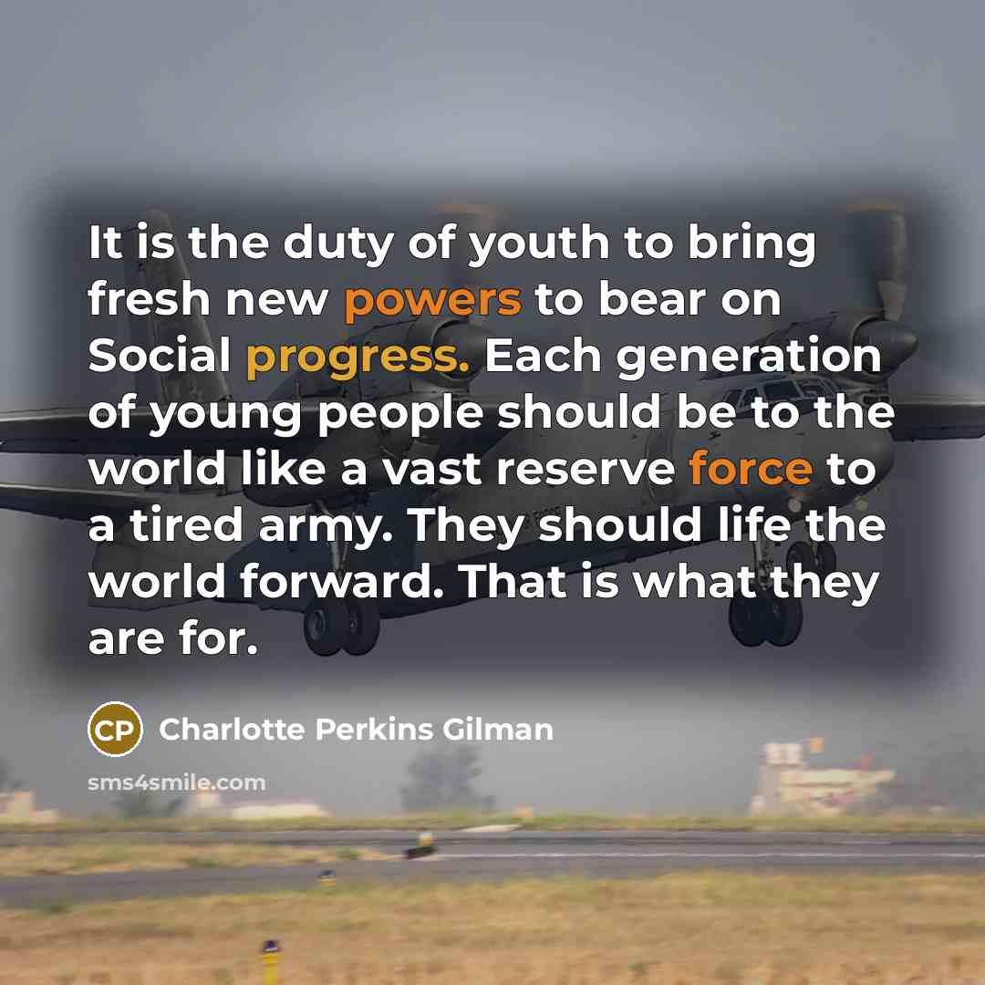 “It is the duty of youth to bring fresh new…” quote by Charlotte Perkins Gilman