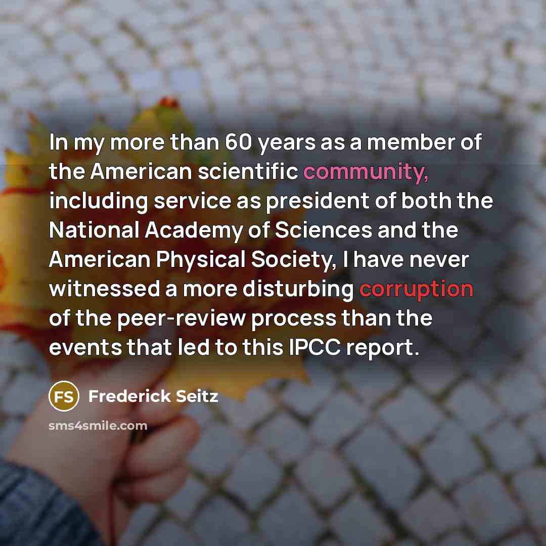 “In my more than 60 years as a member of…” quote by Frederick Seitz