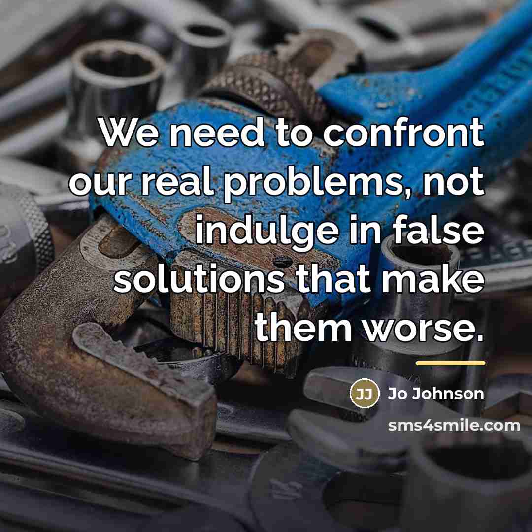 “We need to confront our real problems, not indulge in…” quote by Jo Johnson