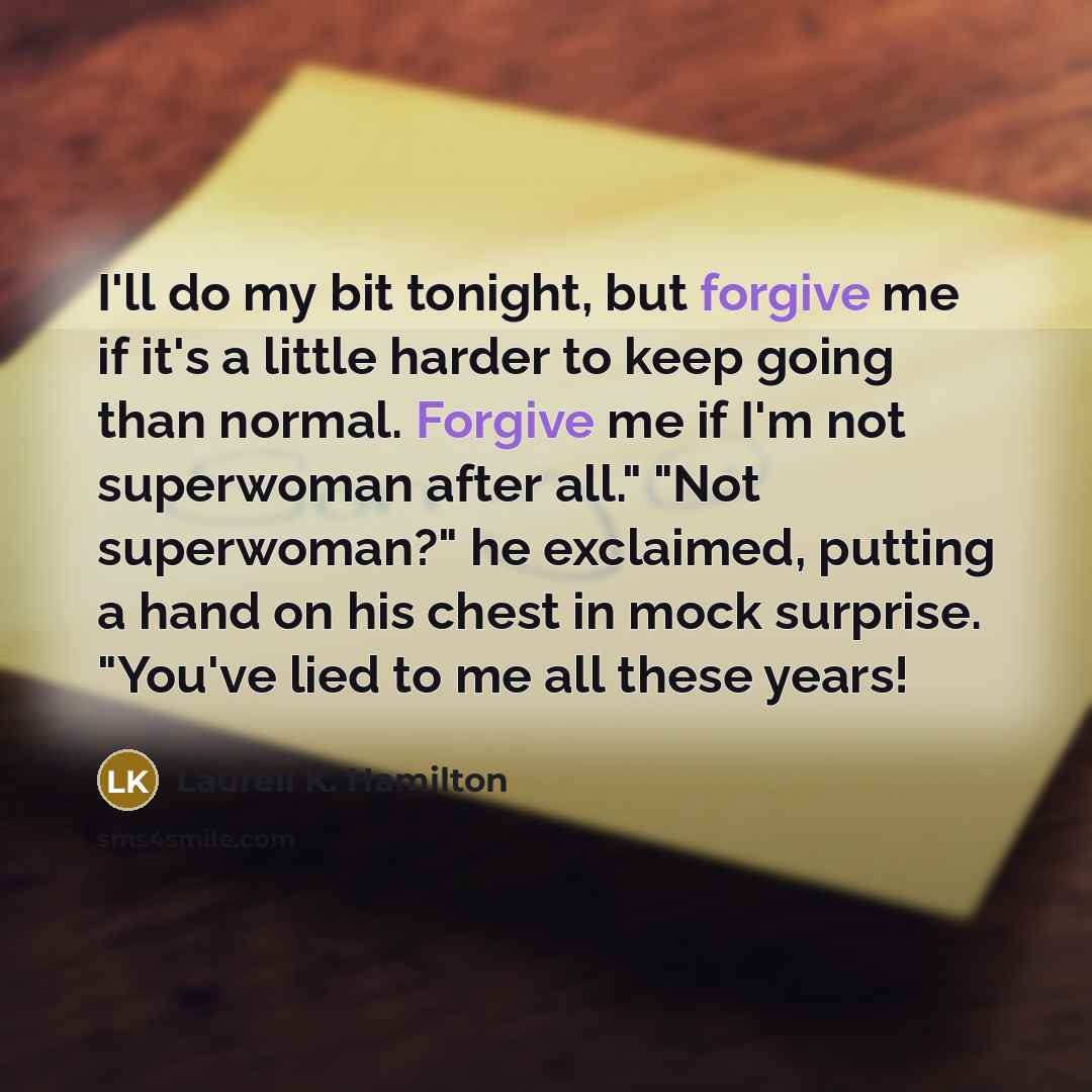 “I'll do my bit tonight, but forgive me if it's…” quote by Laurell K. Hamilton