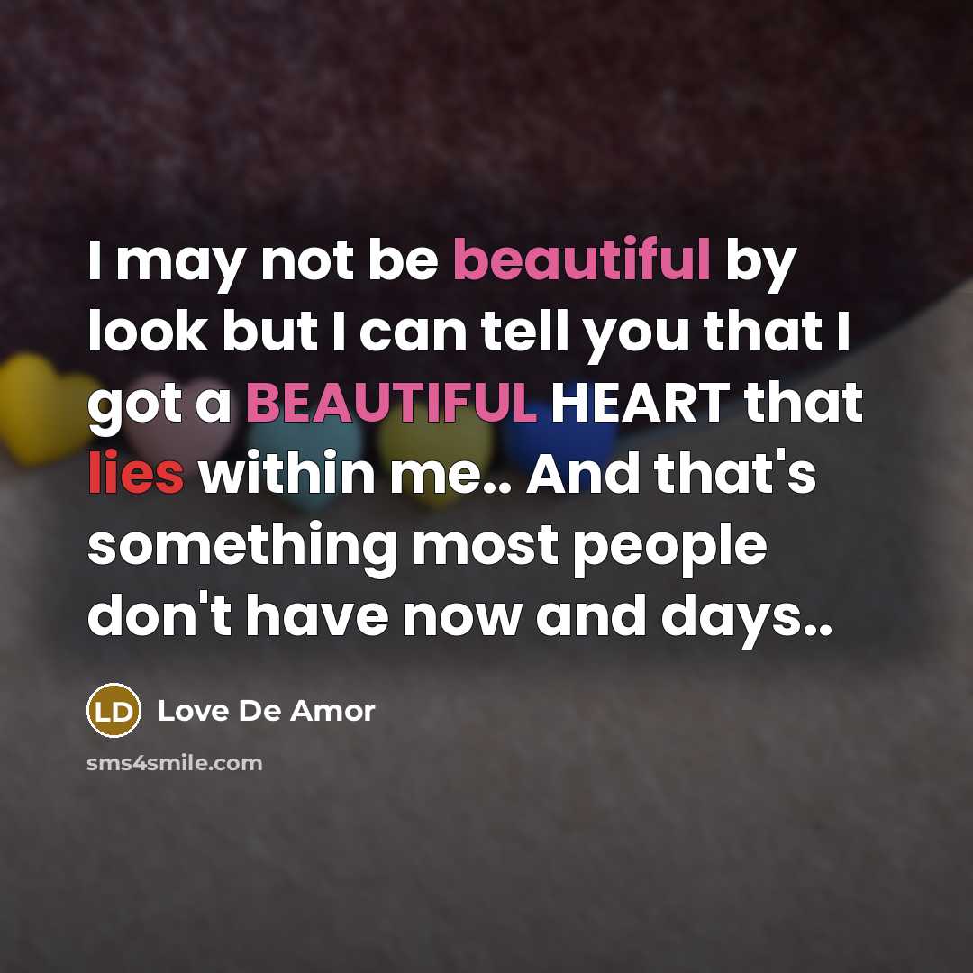 “I may not be beautiful by look but I can…” quote by Love De Amor