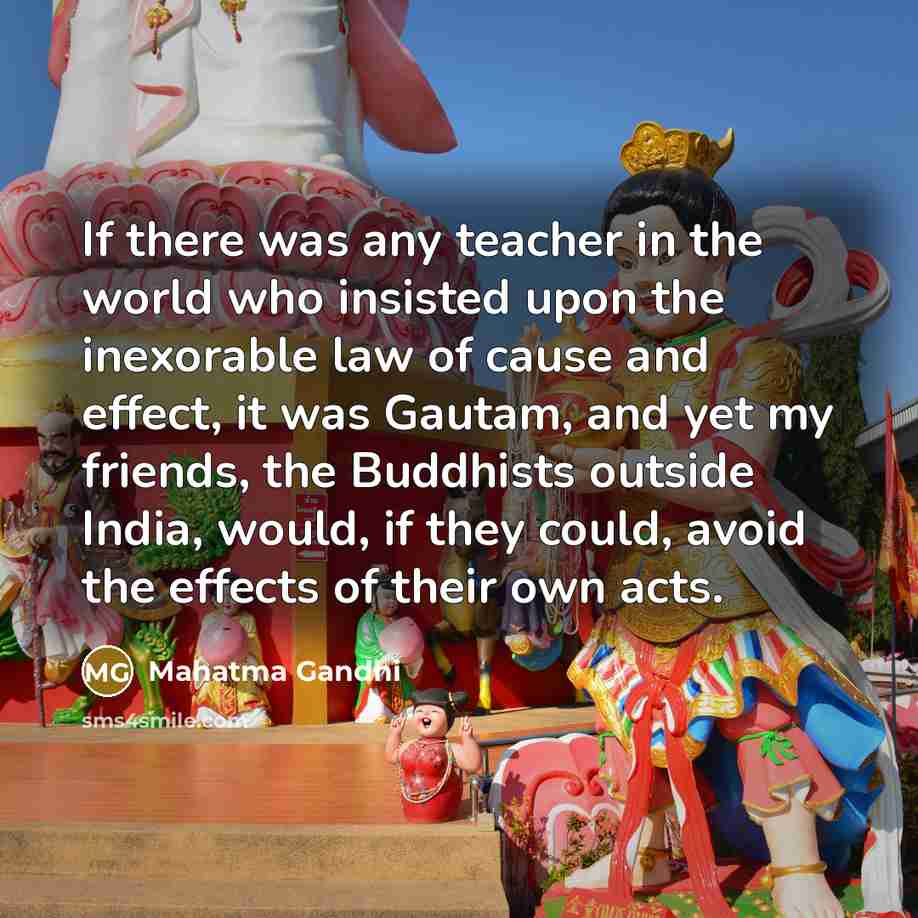“If there was any teacher in the world who insisted…” quote by Mahatma Gandhi