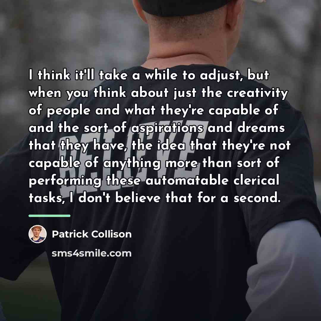 “I think it'll take a while to adjust, but when…” quote by Patrick Collison