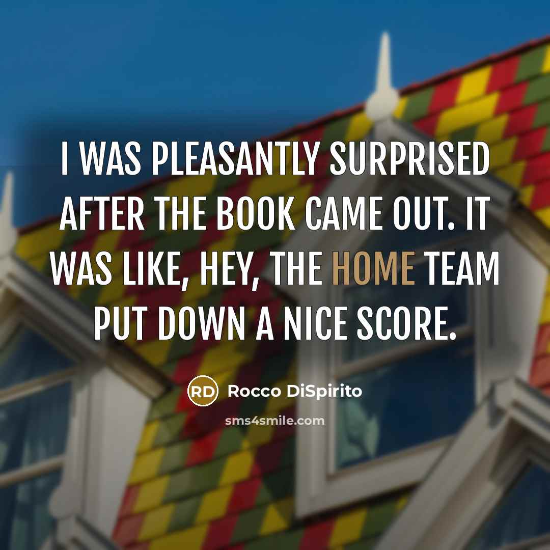 “I was pleasantly surprised after the book came out. It…” quote by Rocco DiSpirito