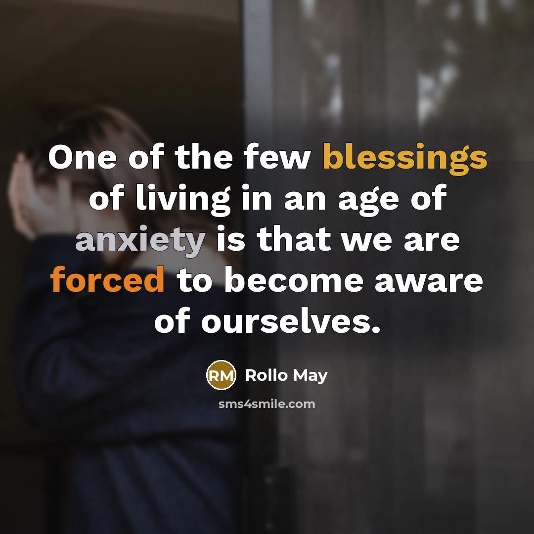 “One of the few blessings of living in an age…” quote by Rollo May