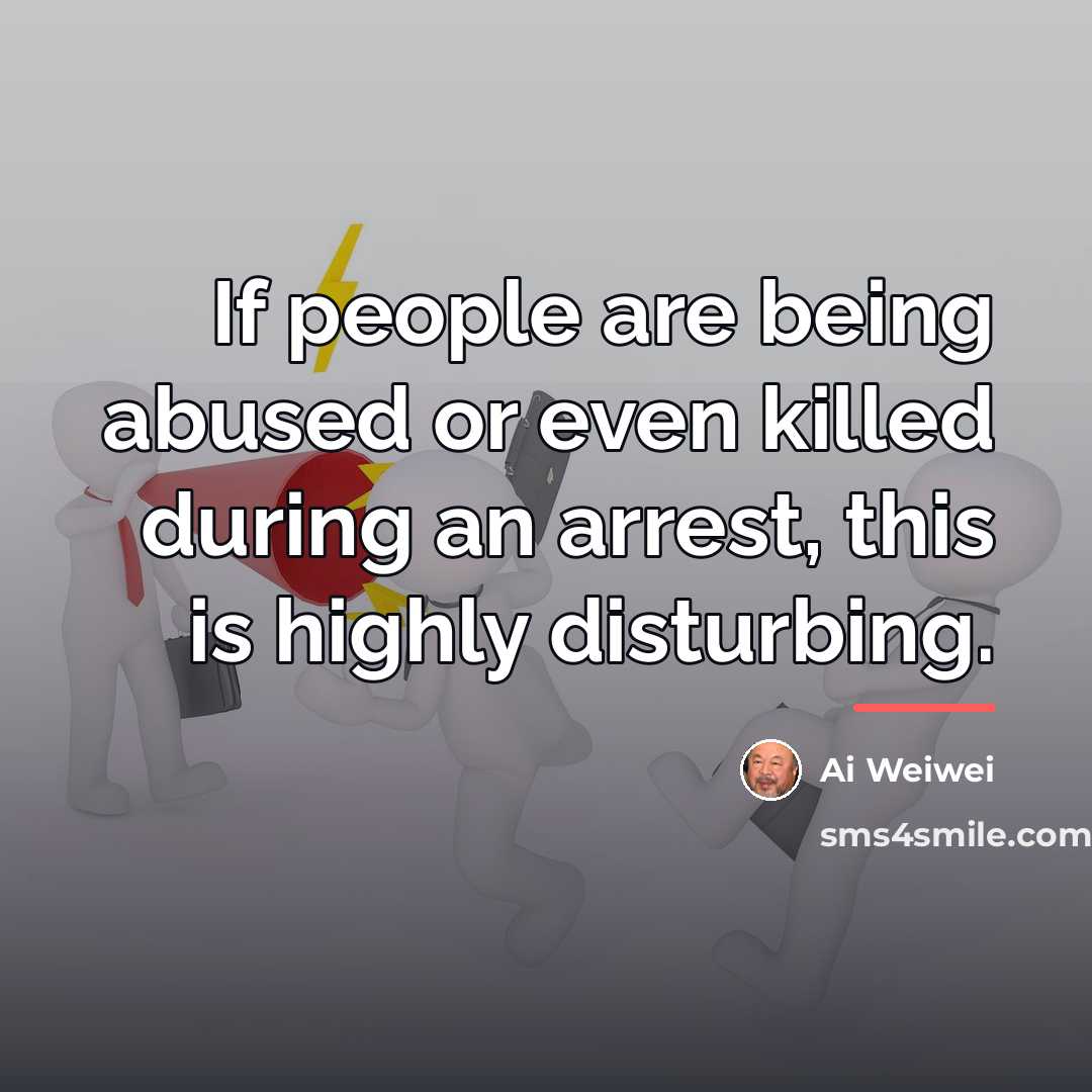 “If people are being abused or even killed during an…” quote by Ai Weiwei
