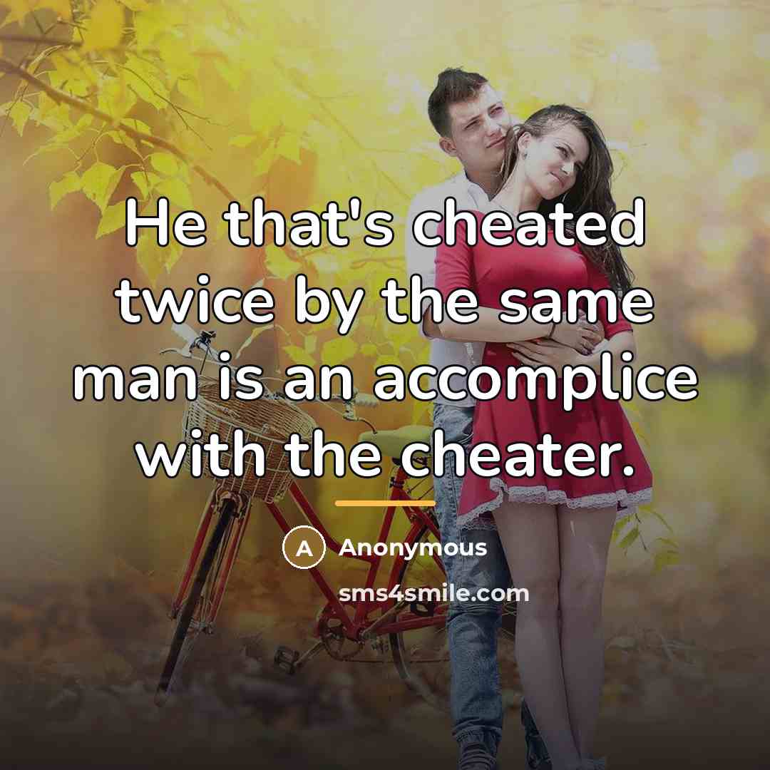 “He that's cheated twice by the same man is an…” quote by Anonymous