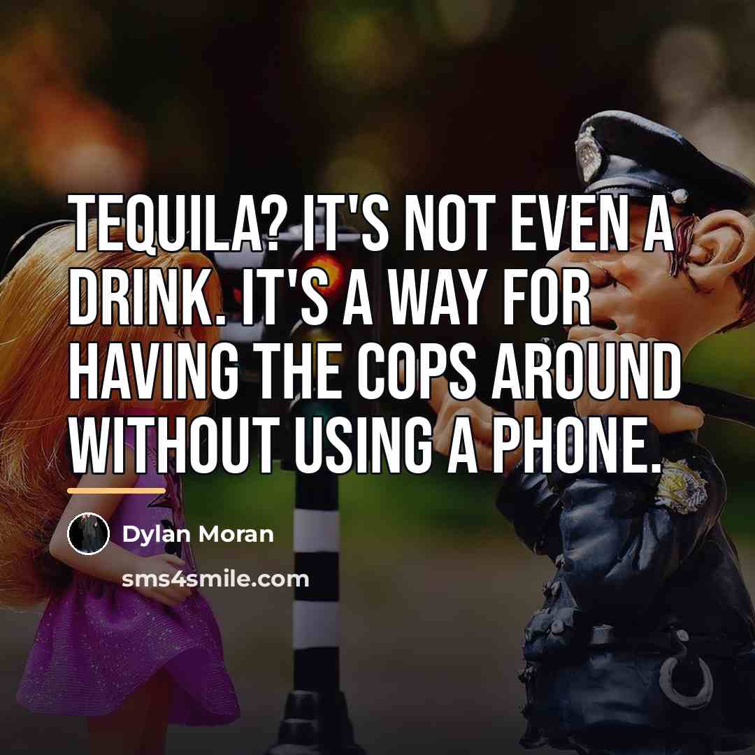 “Tequila? It's not even a drink. It's a way for…” quote by Dylan Moran
