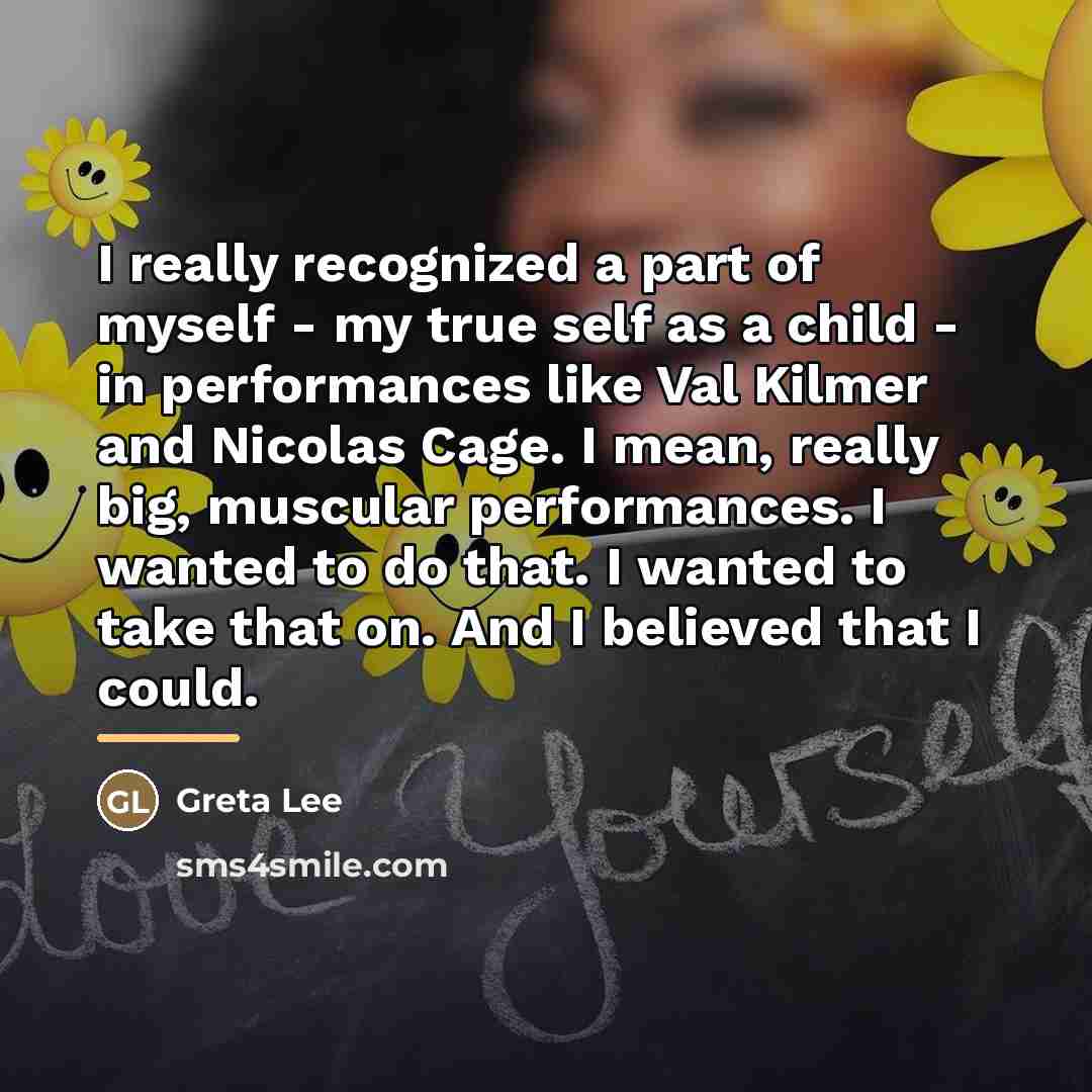 “I really recognized a part of myself - my true…” quote by Greta Lee