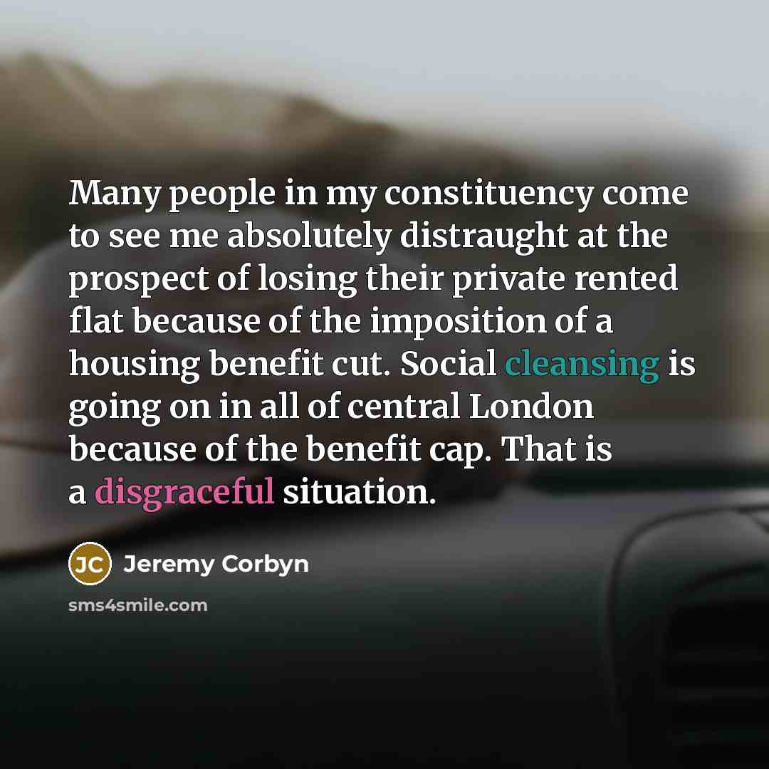 “Many people in my constituency come to see me absolutely…” quote by Jeremy Corbyn