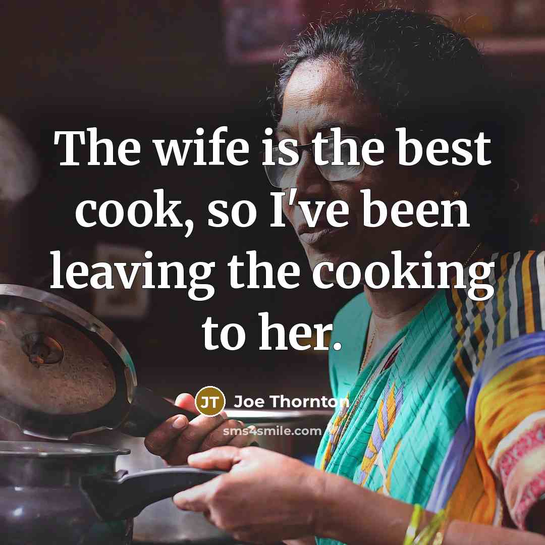 “The wife is the best cook, so I've been leaving…” quote by Joe Thornton