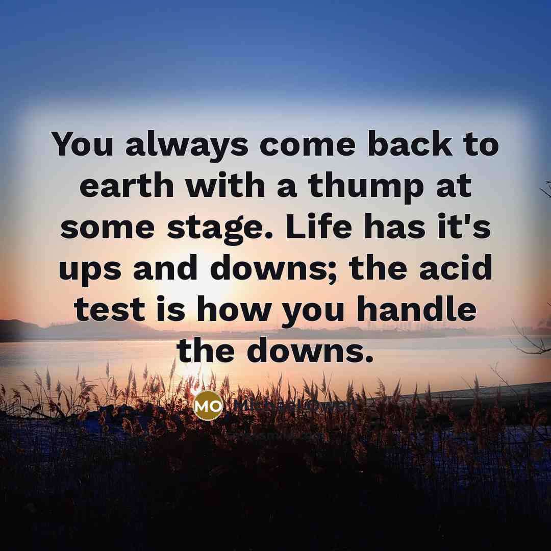 “You always come back to earth with a thump at…” quote by Michael Owen