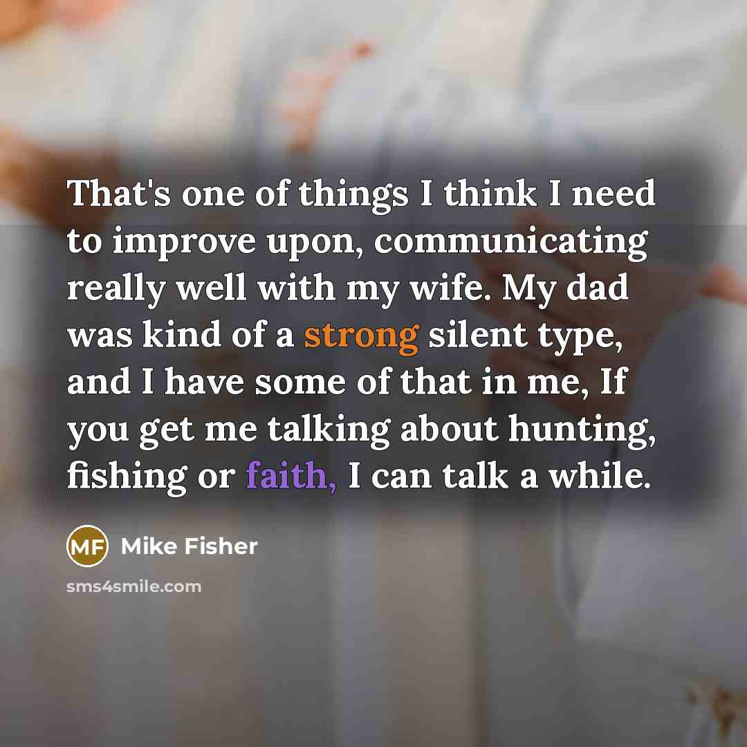 “That's one of things I think I need to improve…” quote by Mike Fisher