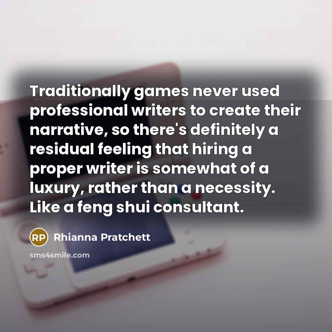 “Traditionally games never used professional writers to create their narrative,…” quote by Rhianna Pratchett