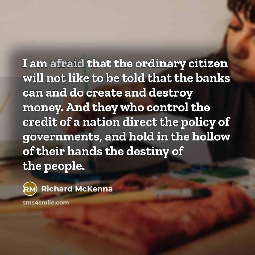 “I am afraid that the ordinary citizen will not like…” quote by Richard McKenna