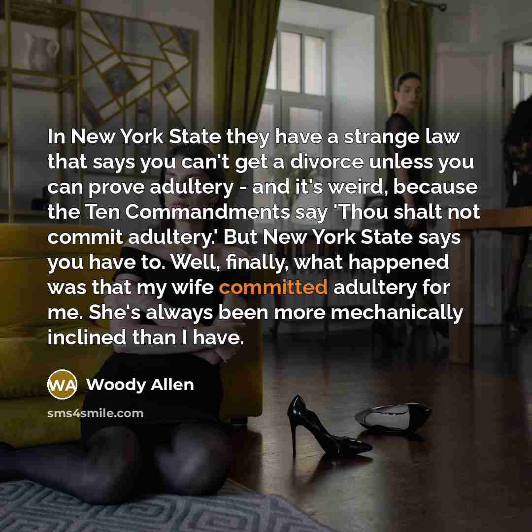 “In New York State they have a strange law that…” quote by Woody Allen