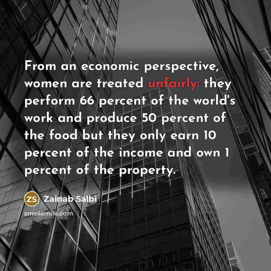 “From an economic perspective, women are treated unfairly: they perform…” quote by Zainab Salbi