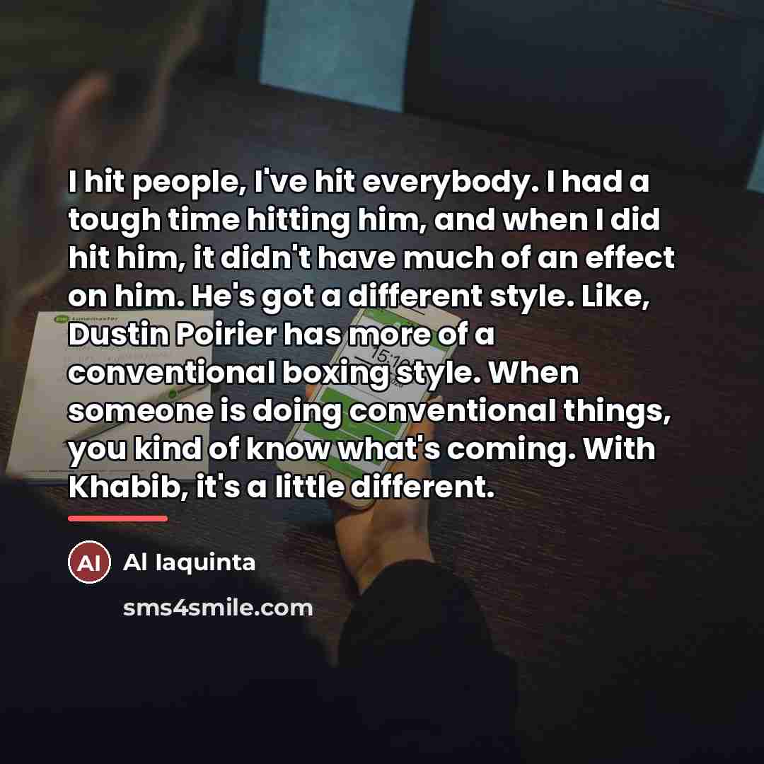 “I hit people, I've hit everybody. I had a tough…” quote by Al Iaquinta