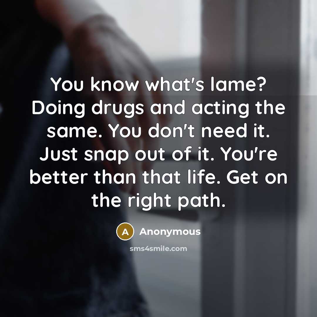 “You know what's lame? Doing drugs and acting the same.…” quote by Anonymous