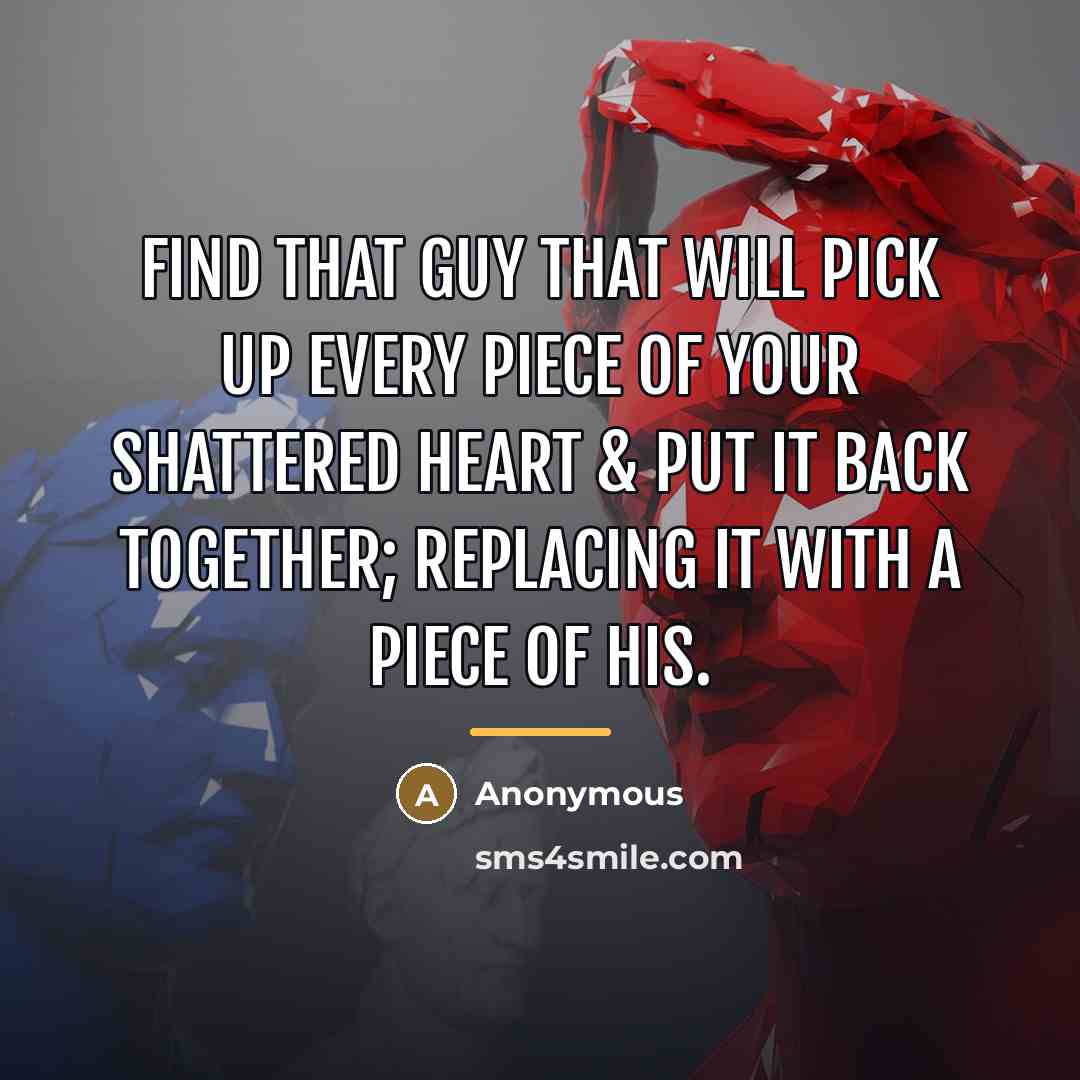 “Find that guy that will pick up every piece of…” quote by Anonymous
