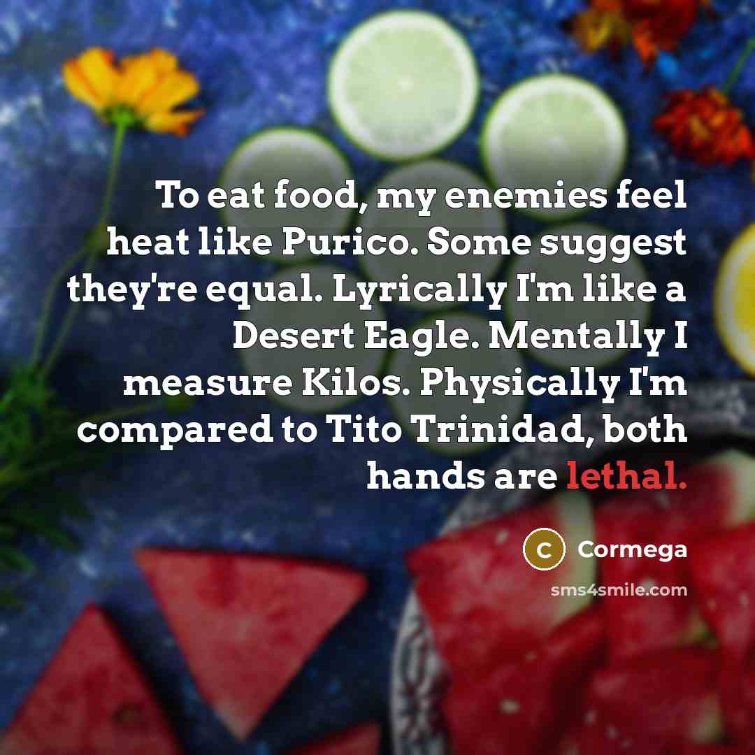 “To eat food, my enemies feel heat like Purico. Some…” quote by Cormega