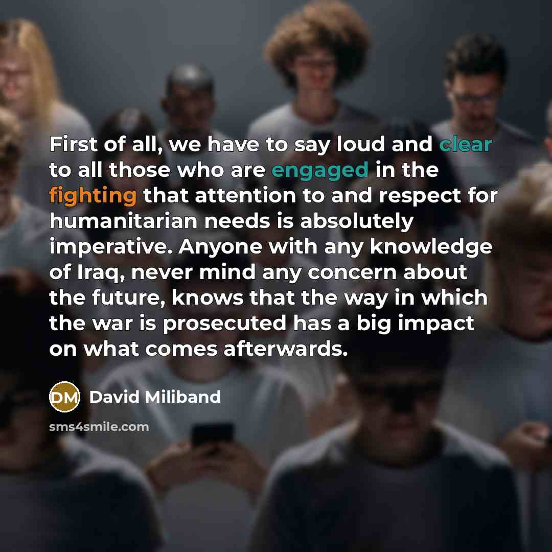 “First of all, we have to say loud and clear…” quote by David Miliband