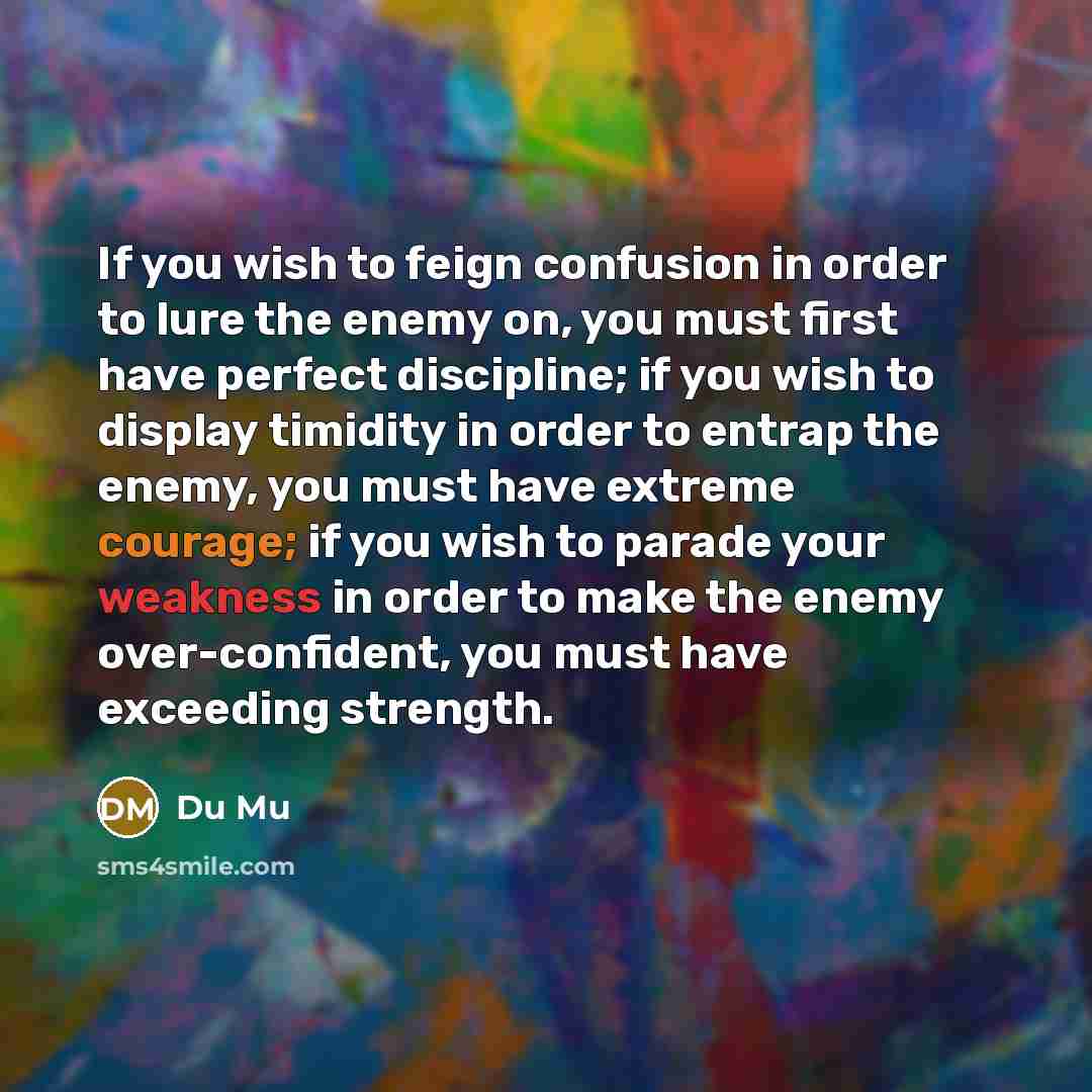 “If you wish to feign confusion in order to lure…” quote by Du Mu
