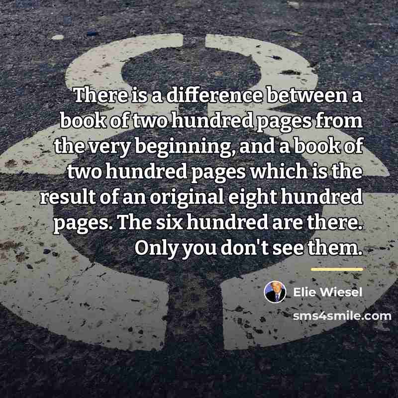 “There is a difference between a book of two hundred…” quote by Elie Wiesel