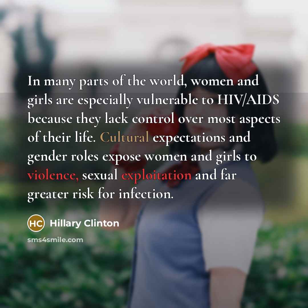 “In many parts of the world, women and girls are…” quote by Hillary Clinton