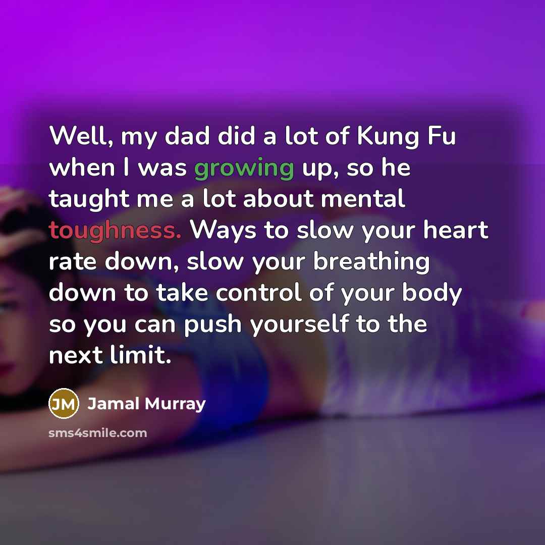 “Well, my dad did a lot of Kung Fu when…” quote by Jamal Murray
