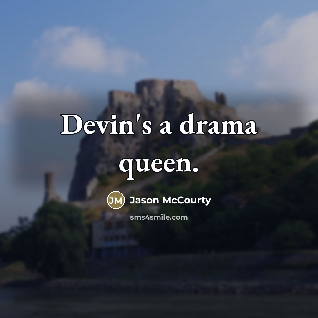 “Devin's a drama queen.…” quote by Jason McCourty