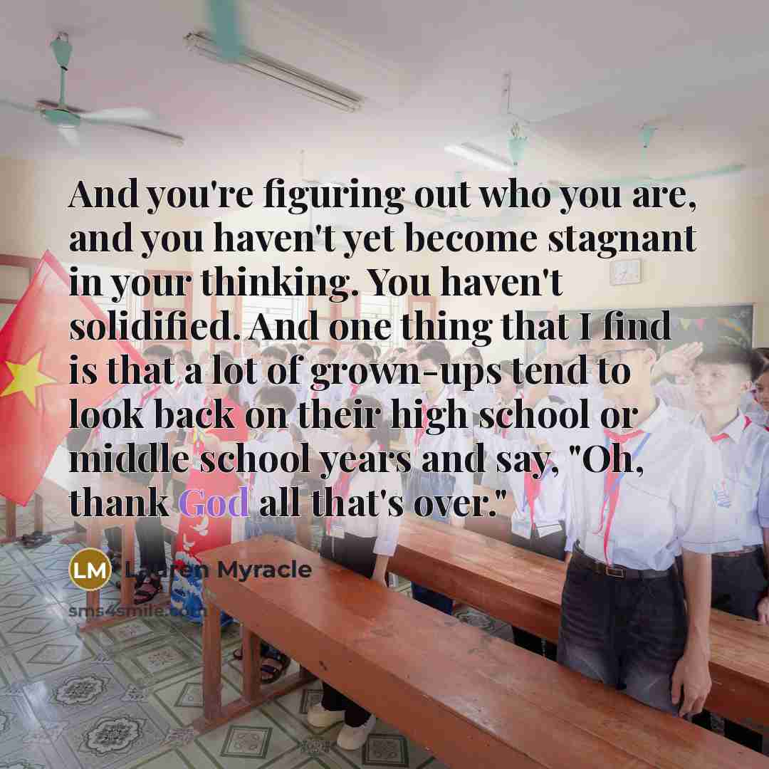 “And you're figuring out who you are, and you haven't…” quote by Lauren Myracle