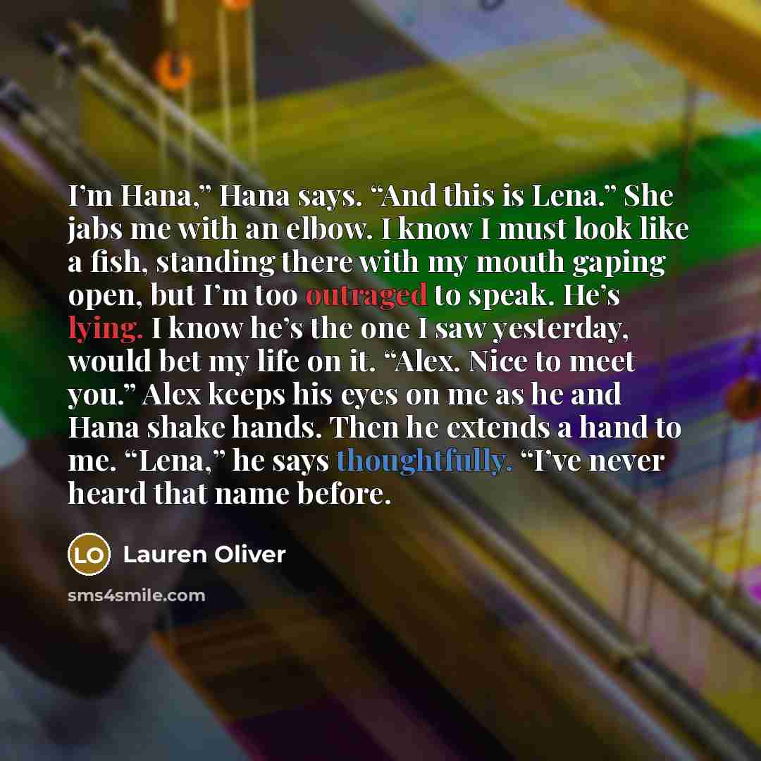 “I’m Hana,” Hana says. “And this is Lena.” She jabs…” quote by Lauren Oliver