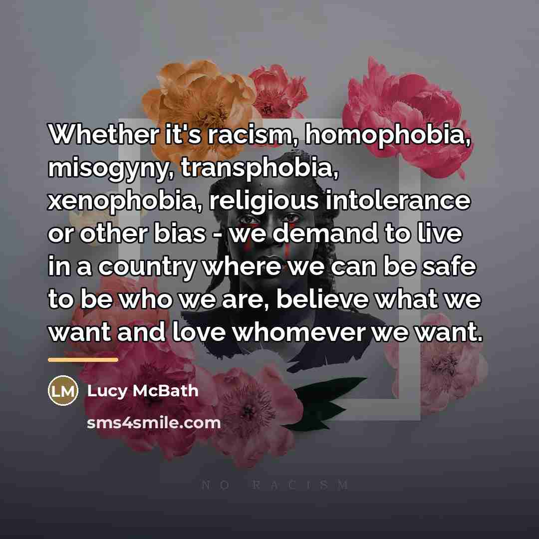 “Whether it's racism, homophobia, misogyny, transphobia, xenophobia, religious intolerance or…” quote by Lucy McBath