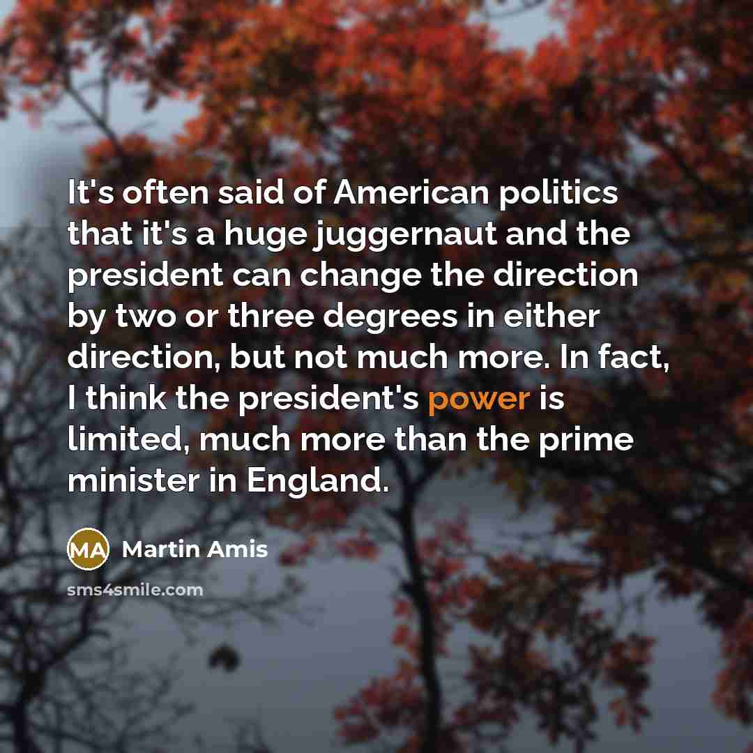 “It's often said of American politics that it's a huge…” quote by Martin Amis