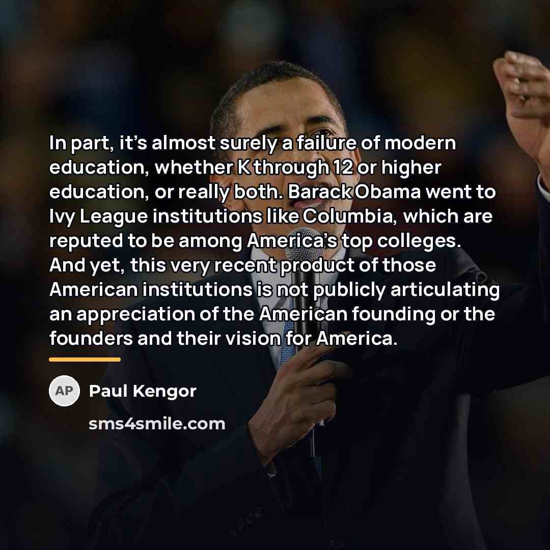 “In part, it's almost surely a failure of modern education,…” quote by Paul Kengor