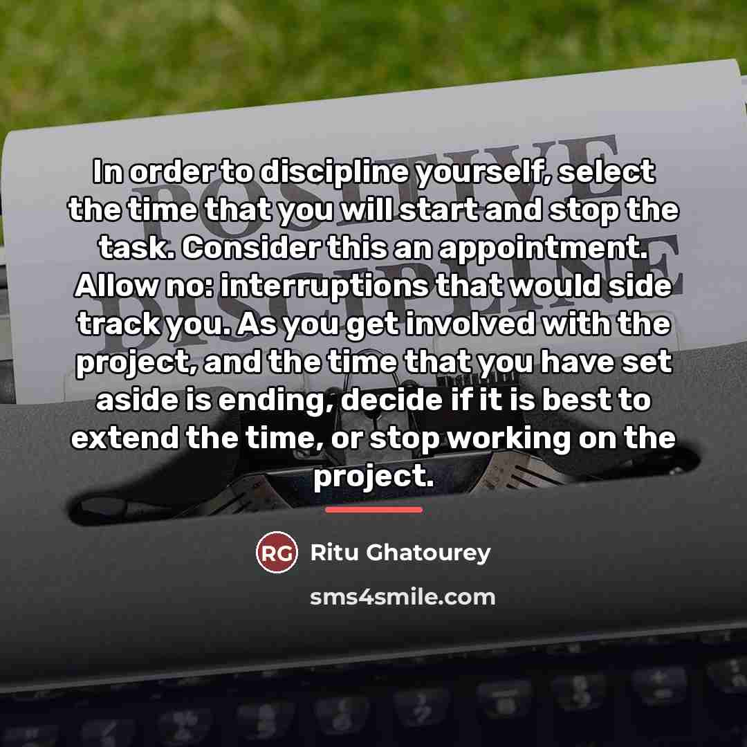 “In order to discipline yourself, select the time that you…” quote by Ritu Ghatourey