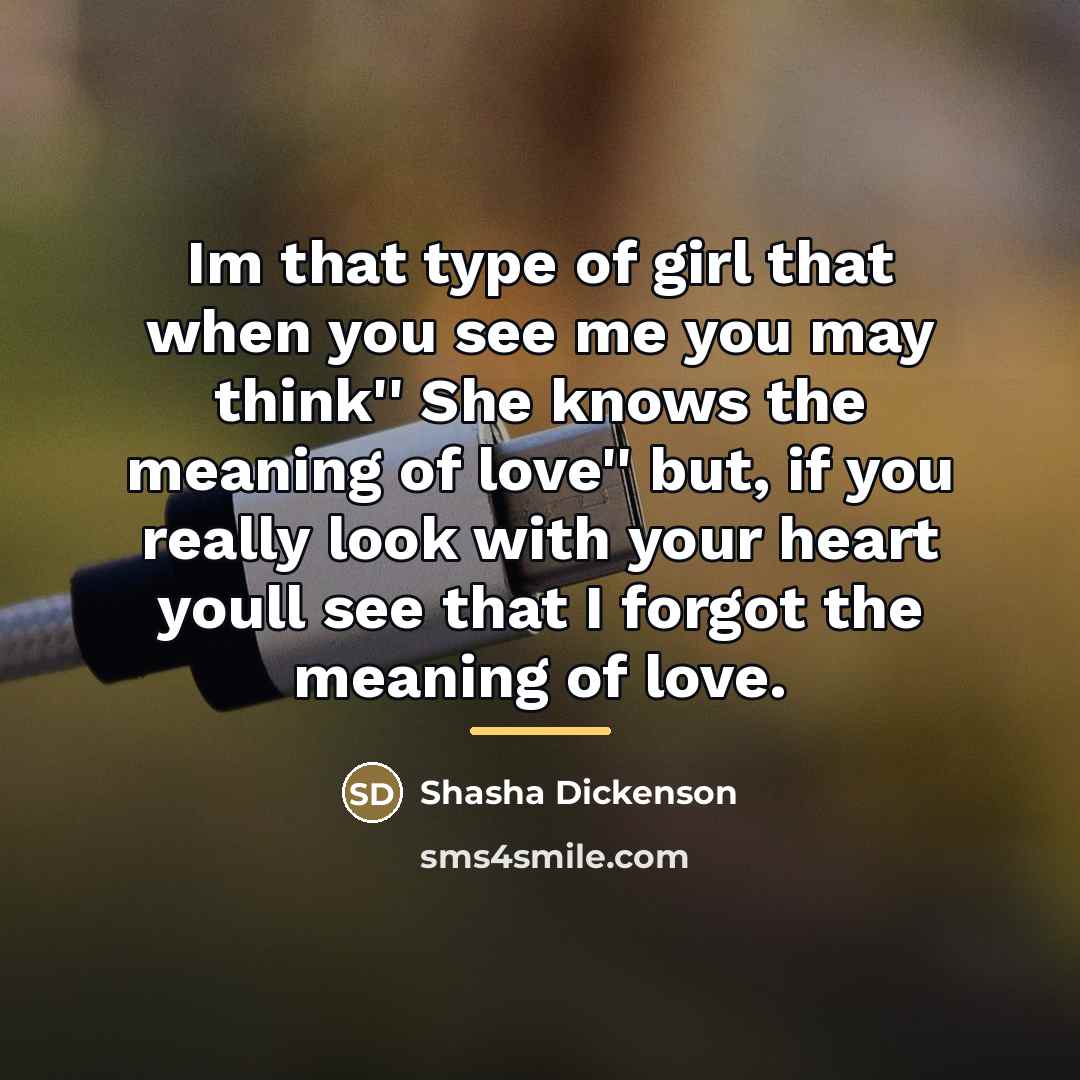 “Im that type of girl that when you see me…” quote by Shasha Dickenson