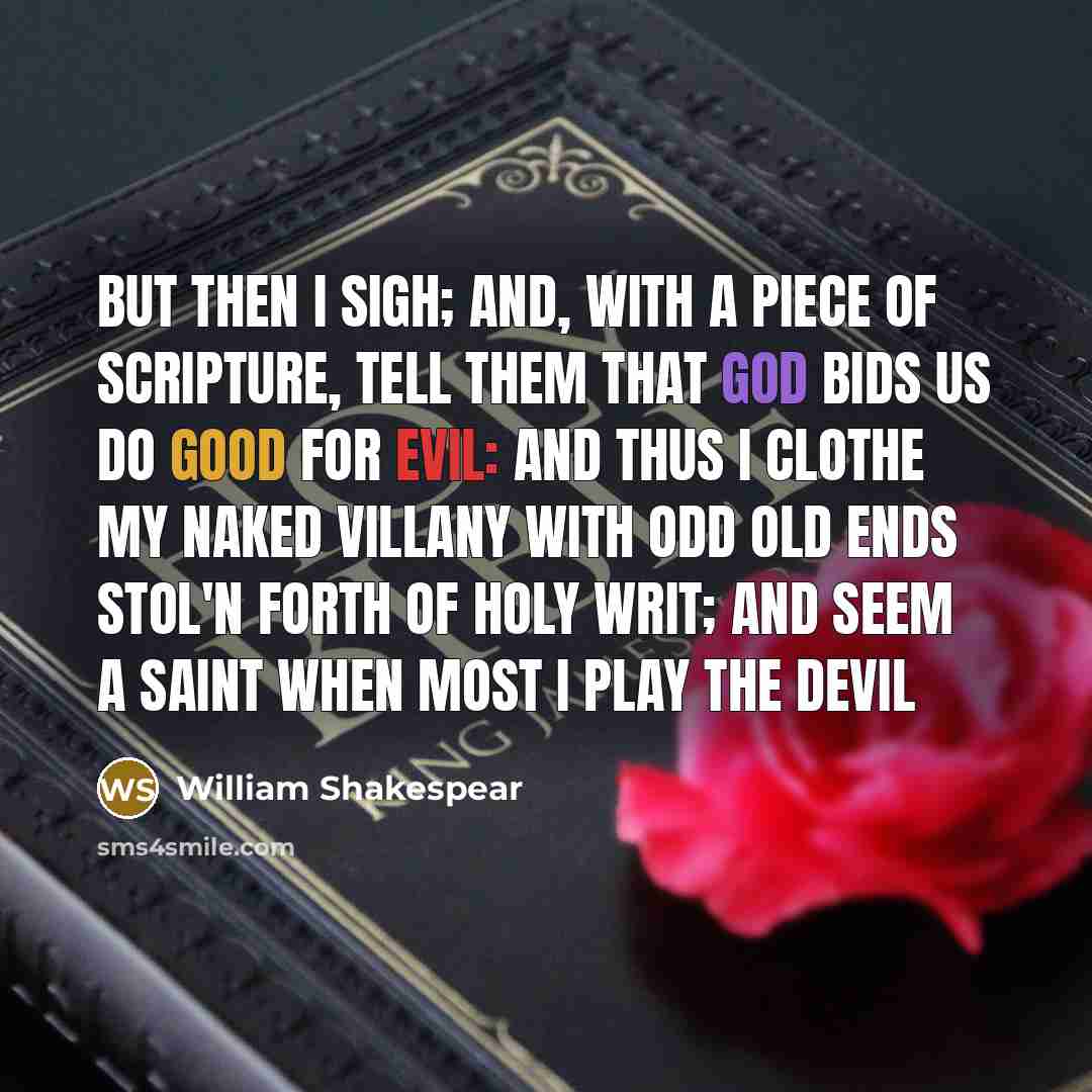 “But then I sigh; and, with a piece of Scripture,…” quote by William Shakespear