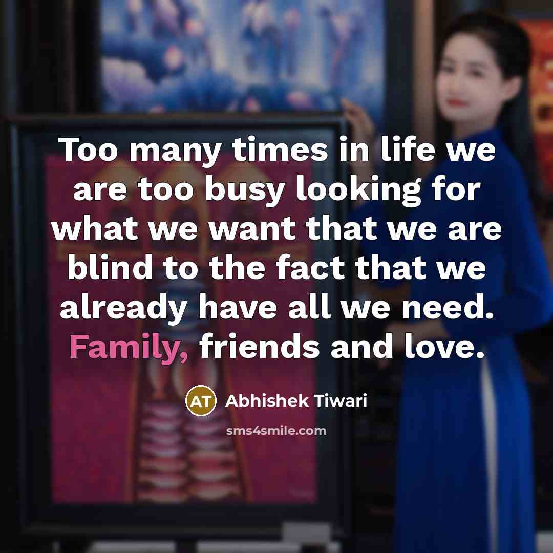 “Too many times in life we are too busy looking…” quote by Abhishek Tiwari